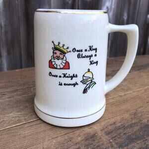 Once a King Always a King, Once a Knight is Enough Vintage Novelty Mug - Retro